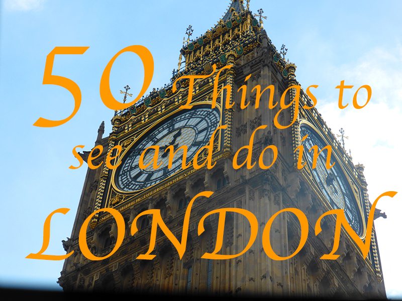50 things to see and do in London