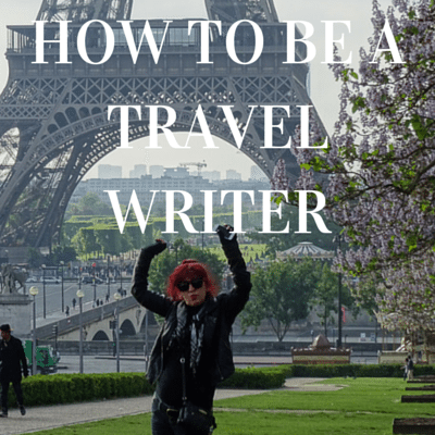 how-to-be-a-travel-writer