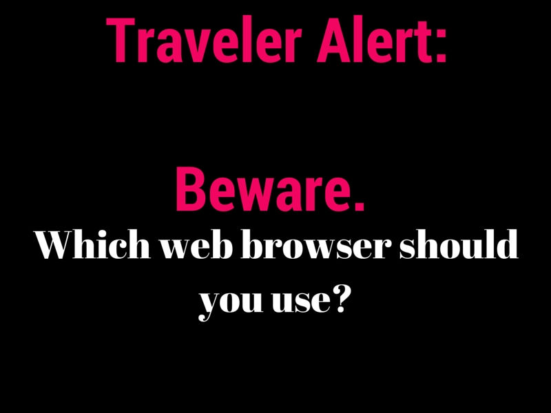 Traveler Alert: Which Web Browser Should you Use to Save Money?