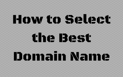 How to Select the Best Domain Name