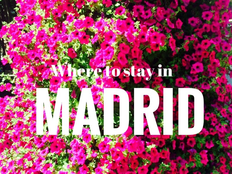Where to stay in Madrid – a travel guide to Madrid’s neighbourhoods